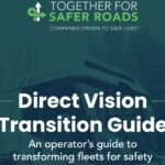 TSR Launches 'Direct Vision Transition Guide: An Operator’s Guide to Transforming Fleets for Safety'